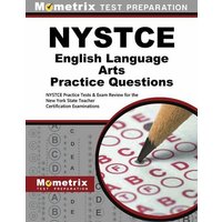 NYSTCE English Language Arts Practice Questions: NYSTCE Practice Tests & Exam Review for the New York State Teacher Certification Examinations von Mometrix Media Llc