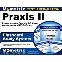 Praxis II Pennsylvania Grades 4-8 Core Assessment (5152) Exam Flashcard Study System von Mometrix Media Llc