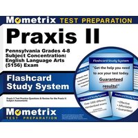 Praxis II Pennsylvania Grades 4-8 Subject Concentration: English Language Arts (5156) Exam Flashcard Study System von Mometrix Media Llc