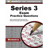 Series 3 Exam Practice Questions: Series 3 Practice Tests & Review for the National Commodity Futures Examination von Mometrix Media Llc