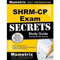 Shrm-Cp Exam Secrets Study Guide: Shrm Test Review for the Society for Human Resource Management Certified Professional Exam von Mometrix Media Llc