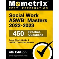 Social Work Aswb Masters Exam Study Guide 2022-2023 Secrets - 450 Practice Questions, Lmsw Test Prep von Mometrix Media Llc