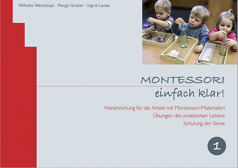Montessori einfach klar 1 Sinnesmaterial, Übungen d. praktischen Lebens, Buch mit Anleitungen von Montessori-Shop