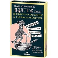 Das große Quiz der Redewendungen & Sprichwörter von Moses. Verlag GmbH