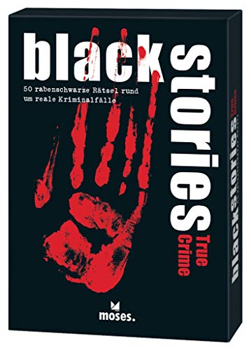 moses. 100651 Black Stories True Crime 50 rabenschwarze Rätsel rund um Reale Kriminalfälle von moses
