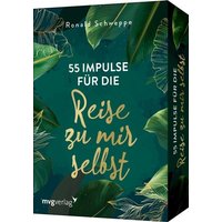 55 Impulse für die Reise zu mir selbst von Münchner Verlagsgruppe GmbH