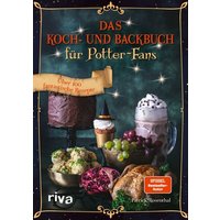 Das Koch- und Backbuch für Potter-Fans Das Koch- und Backbuch für Potter-Fans von Münchner Verlagsgruppe GmbH