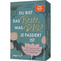 Du bist das Beste, was dir je passiert ist Du bist das Beste, was dir je passiert ist von Münchner Verlagsgruppe GmbH