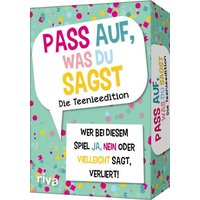 Pass auf, was du sagst - Die Teenieedition Pass auf, was du sagst - Die Teenieedition von Münchner Verlagsgruppe GmbH