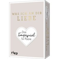 Was ich an dir liebe - Das Fragespiel für Paare von Münchner Verlagsgruppe GmbH