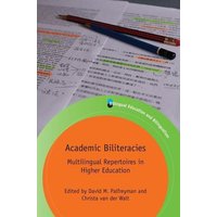 Academic Biliteracies von Multilingual Matters Limited