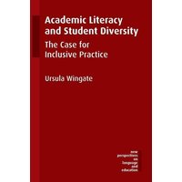 Academic Literacy and Student Diversity von Multilingual Matters Limited