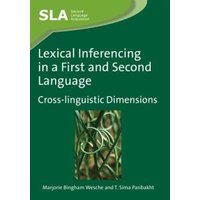 Lexical Inferencing in a First and Second Language von Multilingual Matters Limited