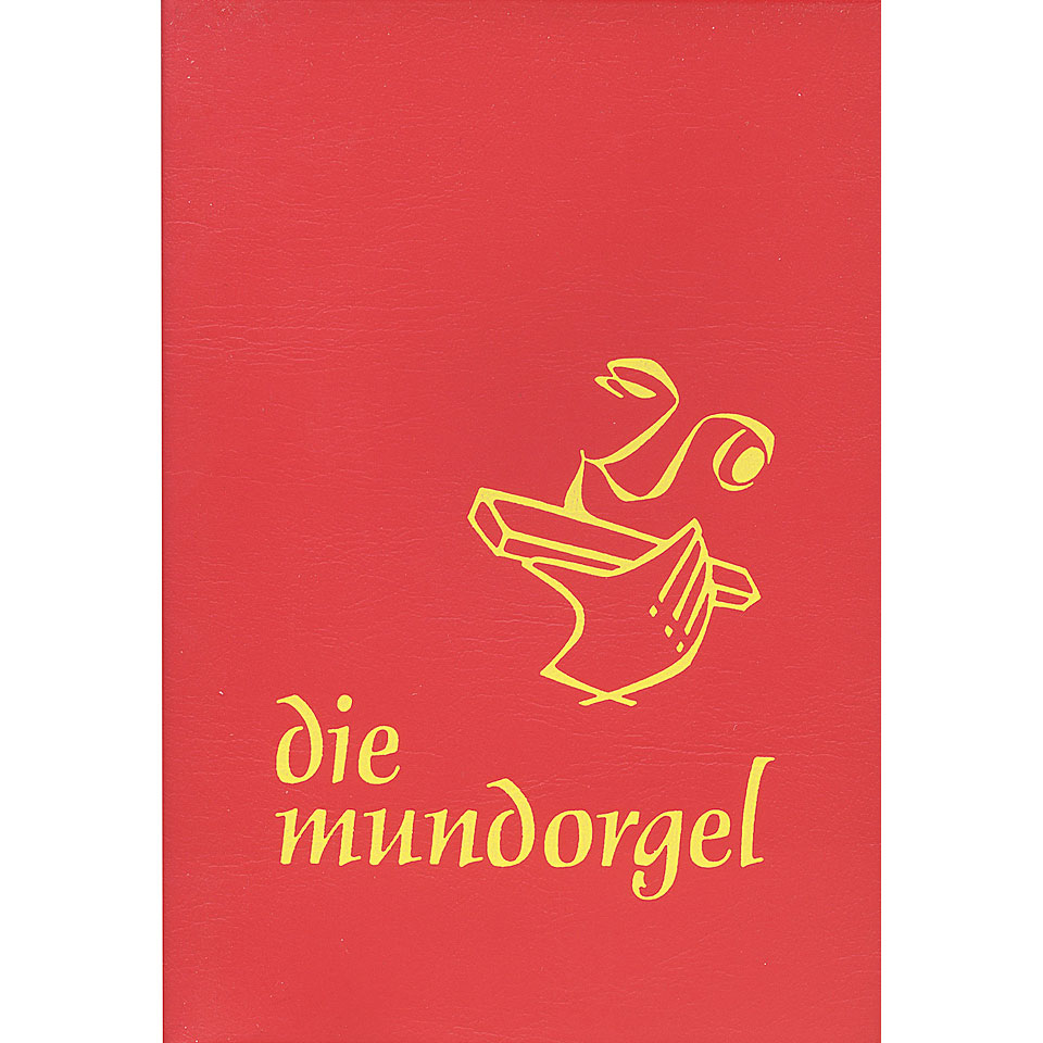 Mundorgel Die Mundorgel mit Noten Songbook Mundorgel Die Mundorgel mit Noten Songbook von Mundorgel