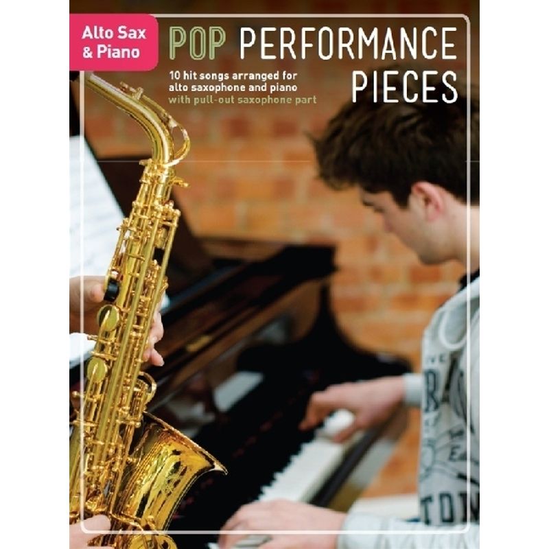 Pop Performance Pieces: Alto Saxophone & Piano von Musicsales