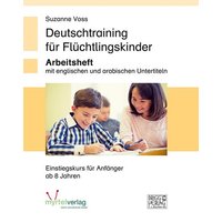 Deutschtraining für Flüchtlingskinder von Myrtel Verlag GmbH & Co. KG