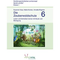 Die Zauberwaldschule 6 von Myrtel Verlag GmbH & Co. KG