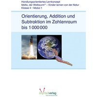 Orientierung, Addition und Subtraktion im Zahlenraum bis  1 000 000 von Myrtel Verlag GmbH & Co. KG