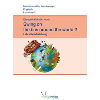 Swing on the bus around the world 2 von Myrtel Verlag GmbH & Co. KG