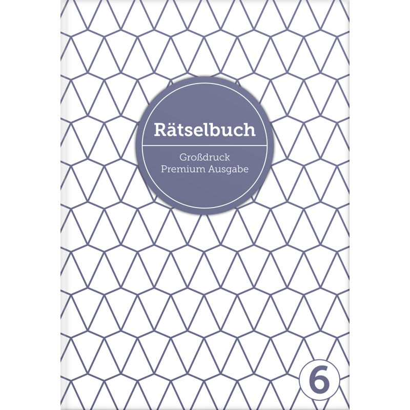 Deluxe Rätselbuch Band 6. XL Rätselbuch in Premium Ausgabe für ältere Leute, Senioren, Erwachsene und Rentner im DIN A4-Format mit extra großer Schrift. von NOVA MD