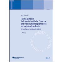 Trainingsmodul Volkswirtschaftliche Prozesse und Steuerungsmöglichkeiten für Industriekaufleute von Nwb Verlag