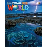 Explore Our World 2 von National Geographic Learning