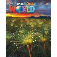 Explore Our World 3 von National Geographic Learning