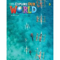 Explore Our World 5 von National Geographic Learning