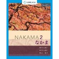 Student Activity Manual for Nakama 2 Enhanced, Student Text von National Geographic Learning