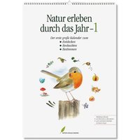 Natur erleben durch das Jahr - 1 von Natur-Verlag Wawra