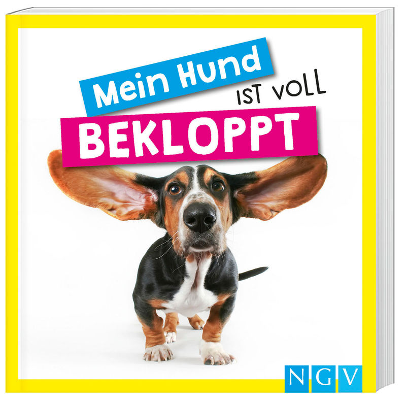 Mein Hund ist voll bekloppt von Naumann & Göbel