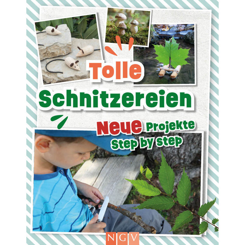 Tolle Schnitzereien - Neue Projekte Step by Step von Naumann & Göbel