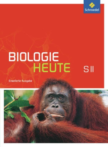 Biologie heute S2 SB m. DVD-ROM Erw. Ausg. 2012 von Nein