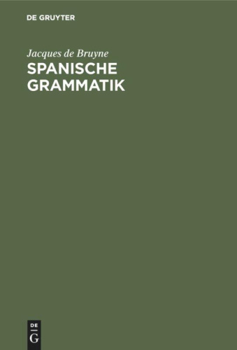 Bruyne, J: Spanische Grammatik von Nein