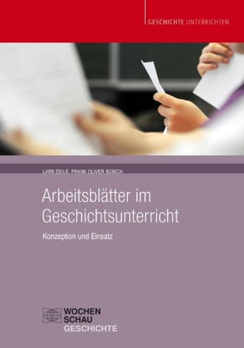 Deile, L: Arbeitsblätter im Geschichtsunterricht von Nein