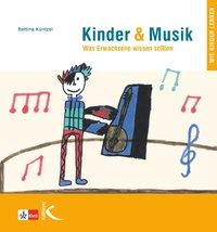 Künzel, B: Kinder & Musik (Kinder und Musik) von Nein
