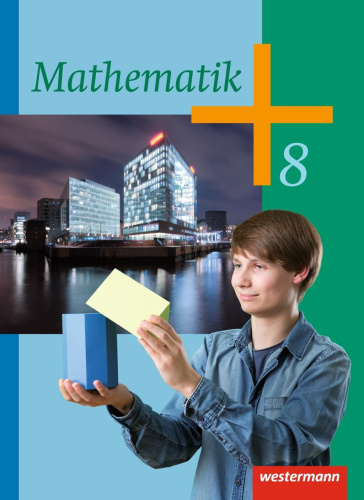 Mathematik 8 SB Kl. 8-10 S1 (2014) von Nein