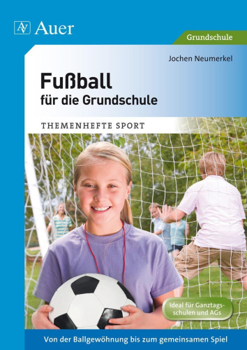 Neumerkel, J: Fußball für die Grundschule von Nein