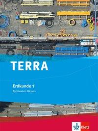 TERRA Erdkunde für Hessen 1/Sb. 5./6. Sj./GYG8 von Nein