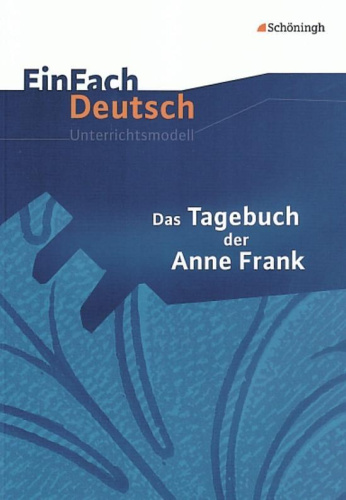 Tagebuch der Anne Frank/EinFach Dt. Unterrichtsmod. von Nein