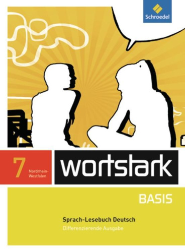 wortstark Basis 7 SprachLeseBuch/Diff Ausg NRW (2012) von Nein