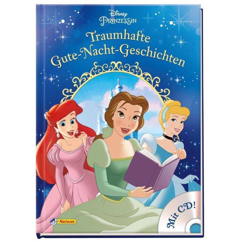 Disney Prinzessin: Traumhafte Gute-Nacht-Geschichten von Nelson