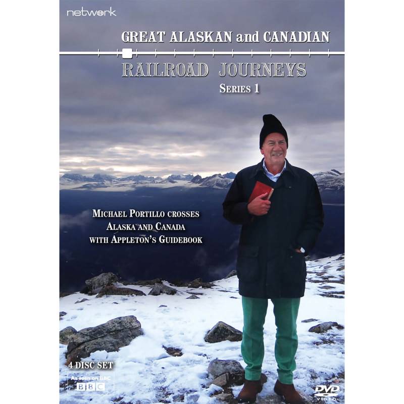 Great Canadian and Alaskan Railroad Journeys: Series One von Network