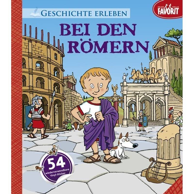 Bei den Römern von Neuer Favorit Verlag