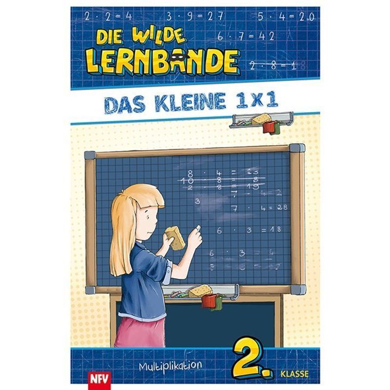 Die wilde Lernbande - Das kleine 1 x 1 von Neuer Favorit Verlag