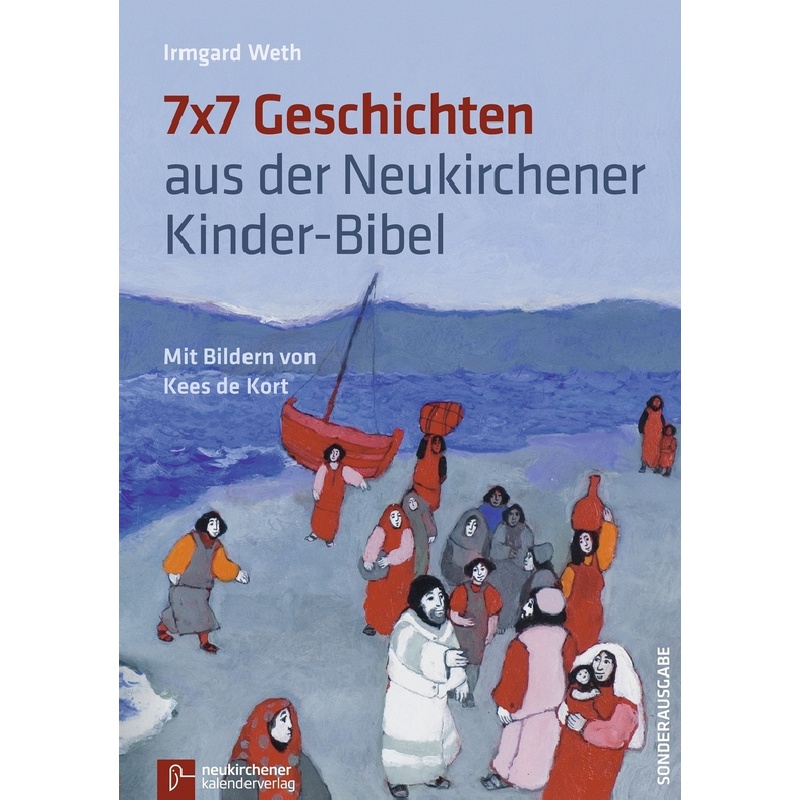 7 x 7 Geschichten aus der Neukirchener Kinder-Bibel von Neukirchener Kalenderverlag