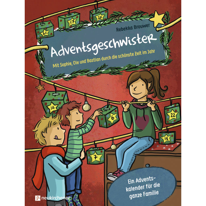 Adventskalender / Adventsgeschwister von Neukirchener Verlag
