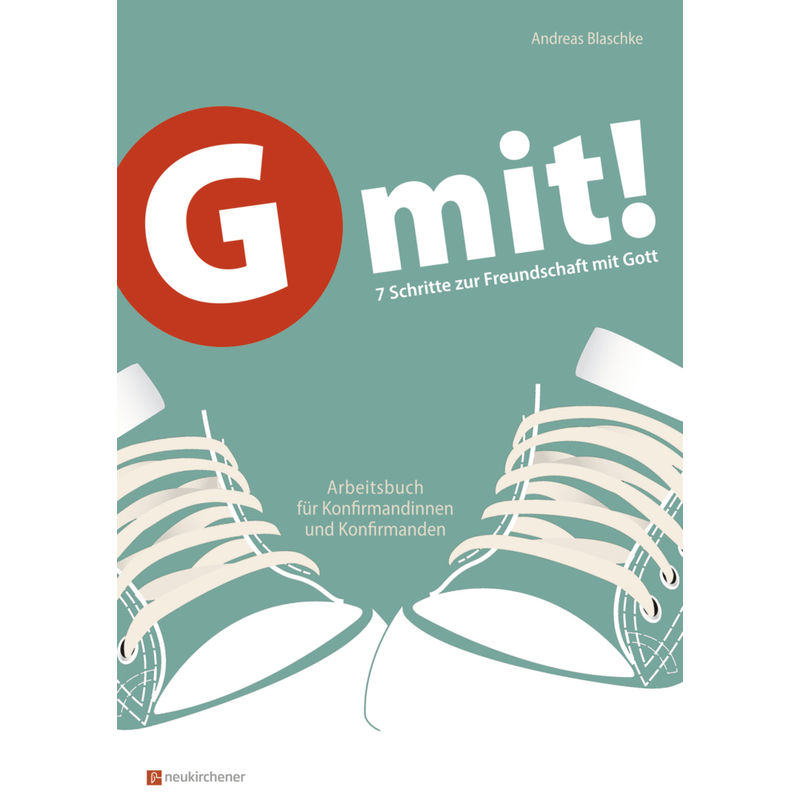 G mit! - Buchausgabe von Neukirchener Verlag