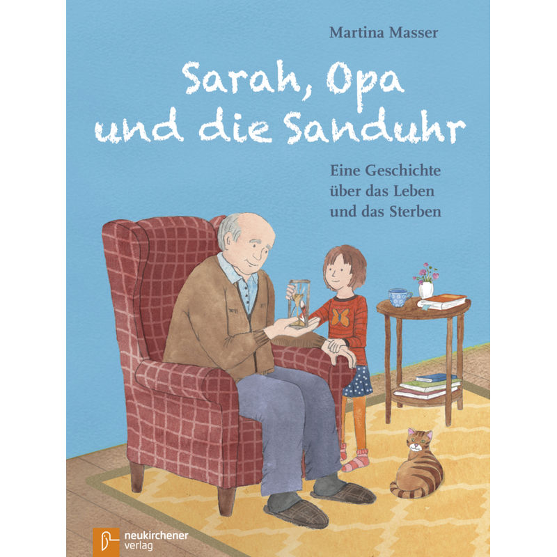 Sarah, Opa und die Sanduhr von Neukirchener Verlag