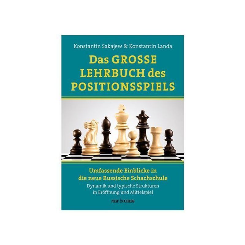 DAS GROSSE LEHRBUCH DES POSITIONSSPIELS von New in Chess